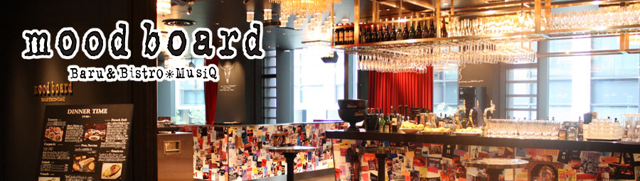 Baru＆Bistro＊musiQ mood board